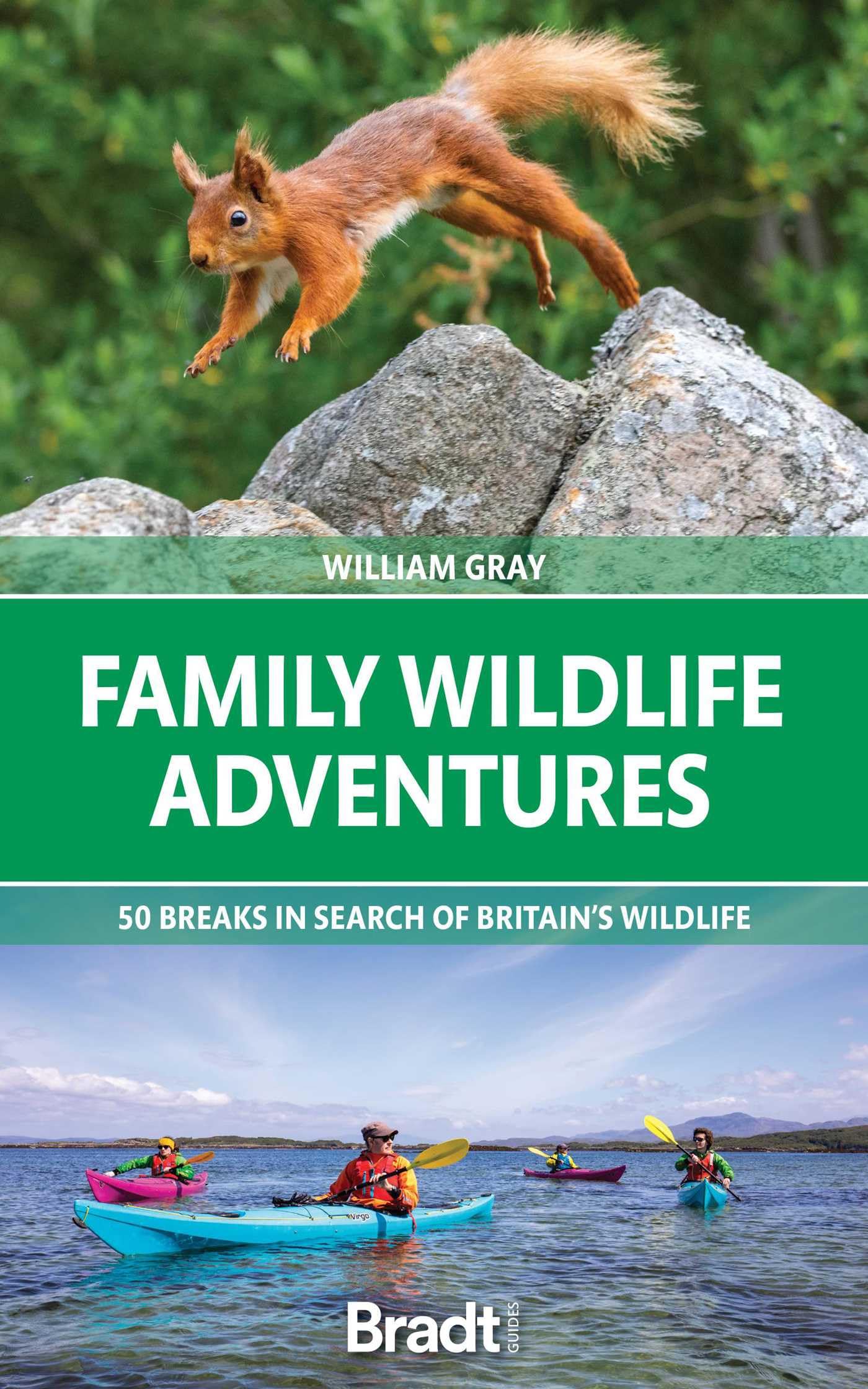 Family Wildlife Adventures: 50 breaks in search. Gray**