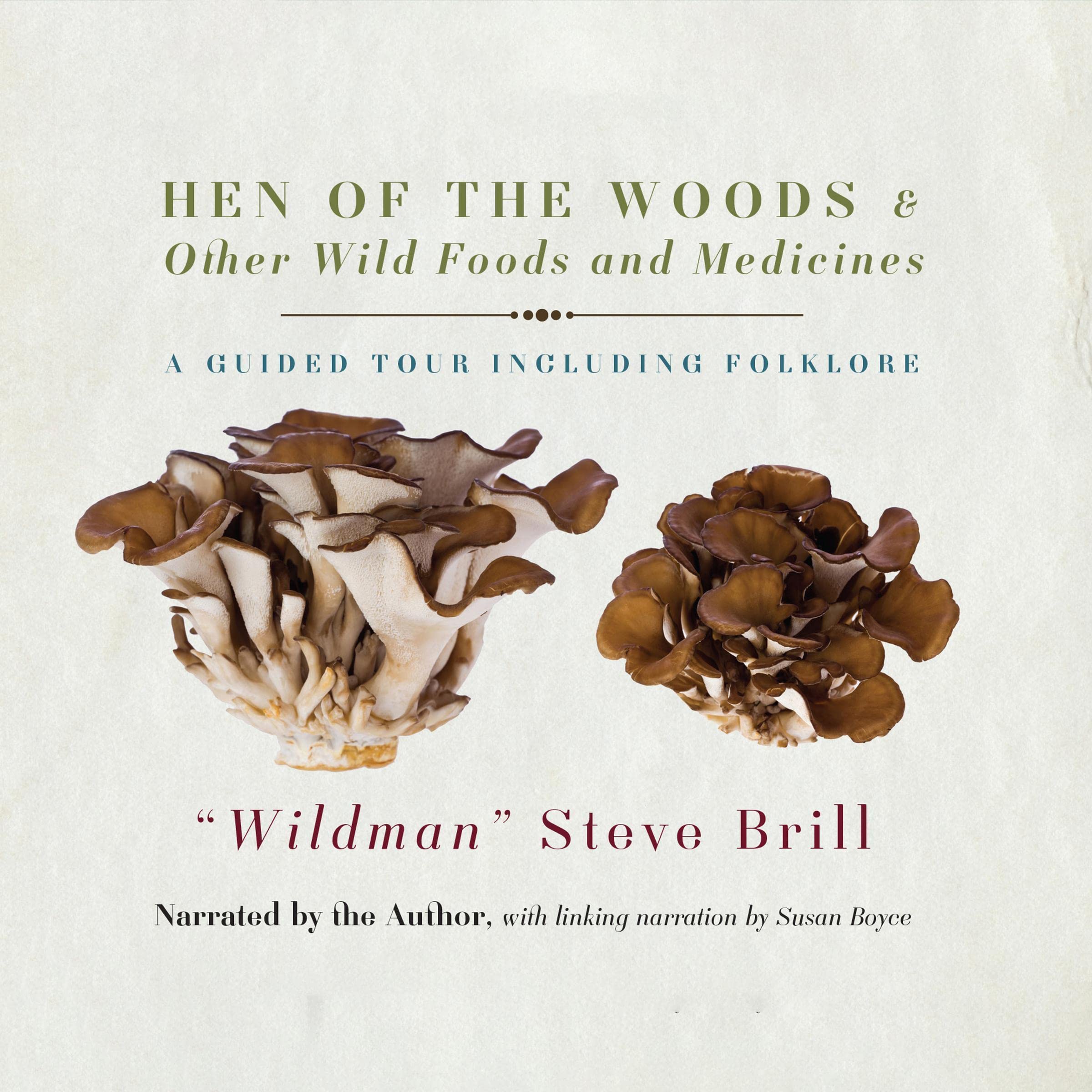 Cover art for Hen of the Woods & Other Wild Foods and Medicines