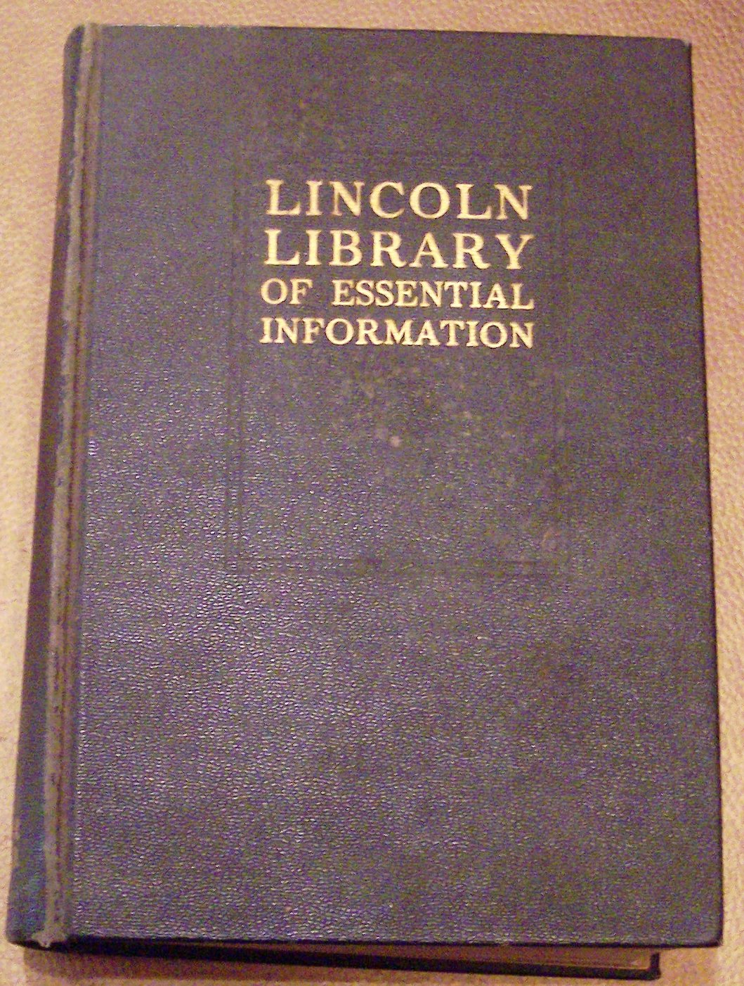 The Lincoln Library of Essential Information, an Uptodate Manual for