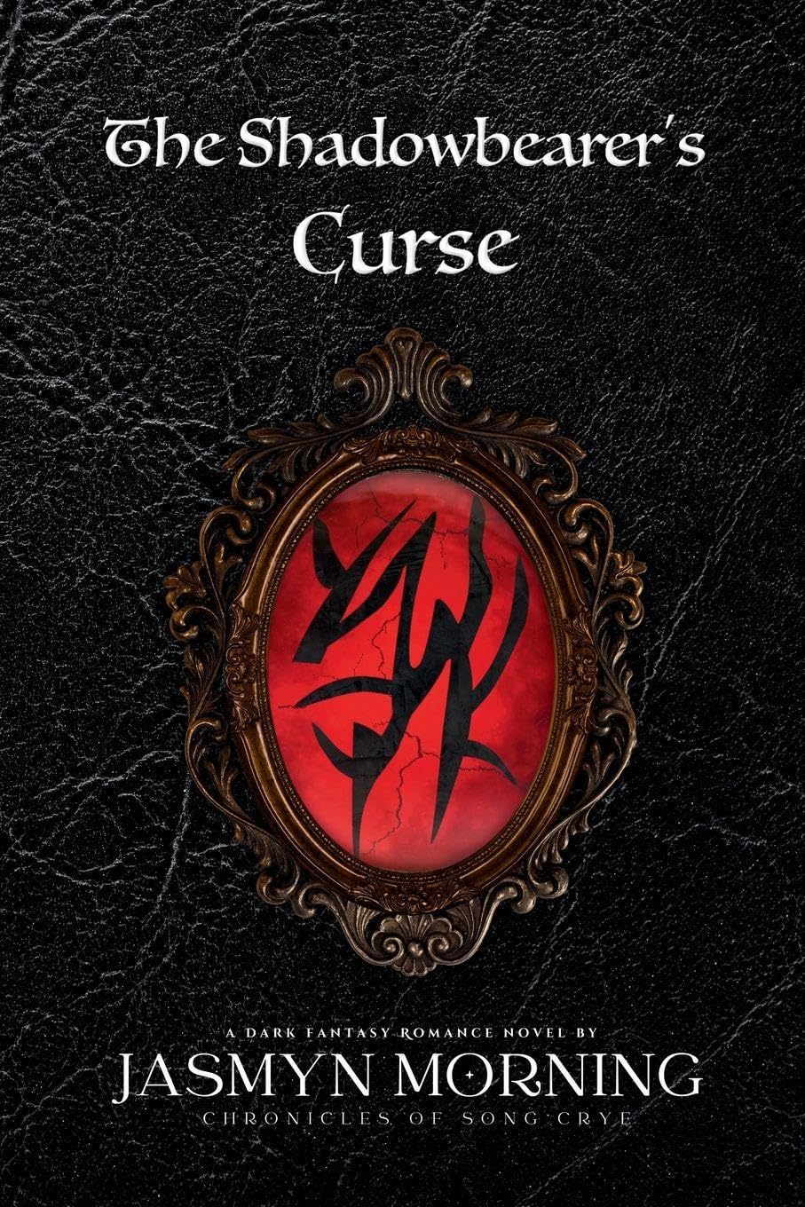 The Shadowbearer's Curse: MMM Dark Fantasy Romance, Artifact 1 (Chronicles of Song Crye)