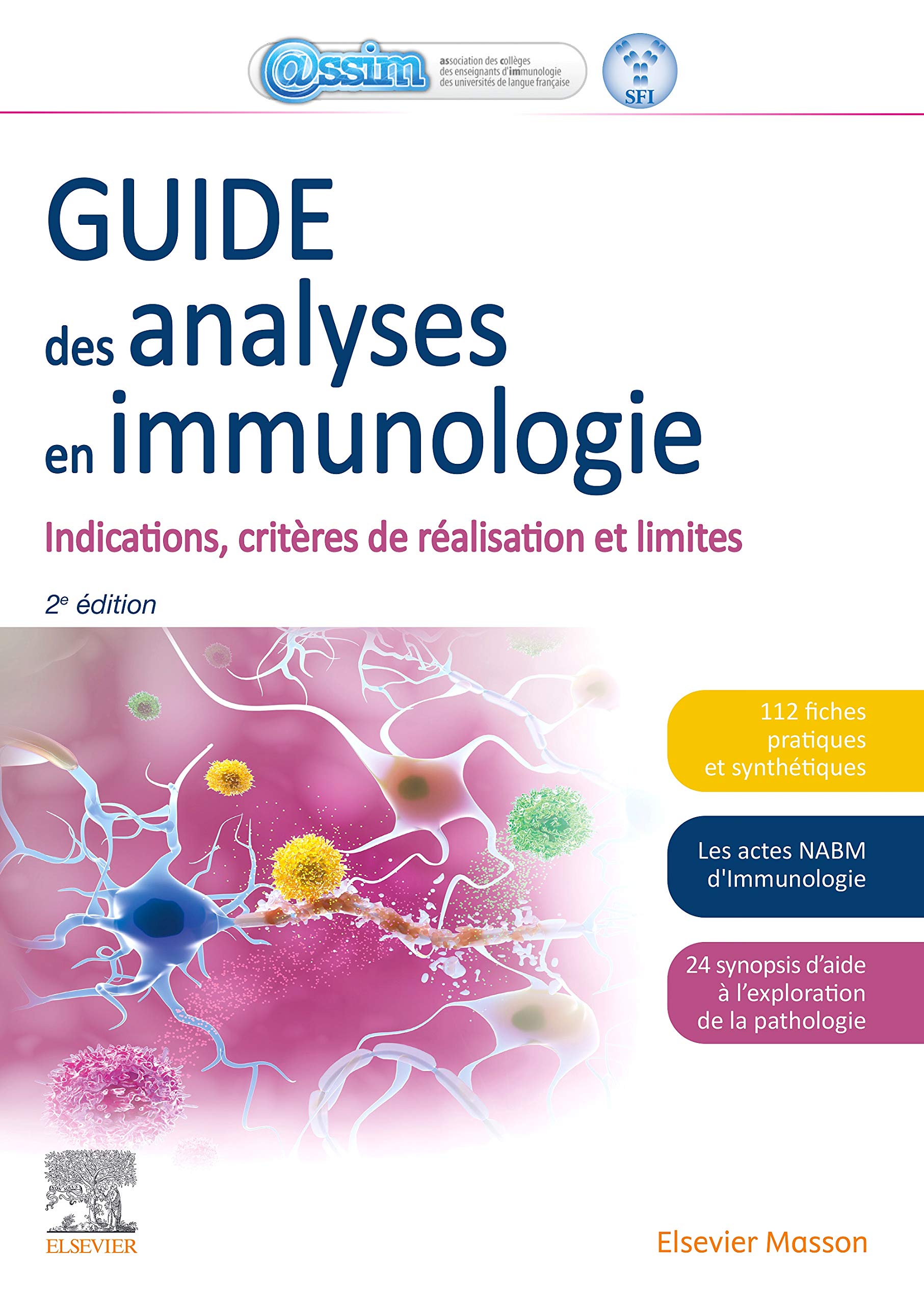 Guide des analyses en immunologie: Indications, critères de réalisation et limites (Hors collection) (French Edition)