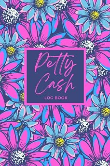 Petty Cash Log Book Manage Cash Going In & Out | Petty Cash Ledger for Small Home Business | 6x9" | Floral Cover
