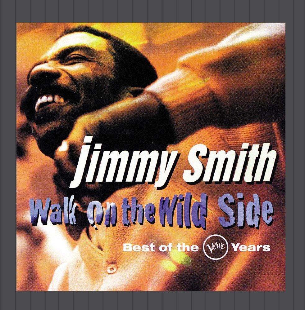 Smith, Jimmy - Walk on the Wild Side: Best of Verve Years