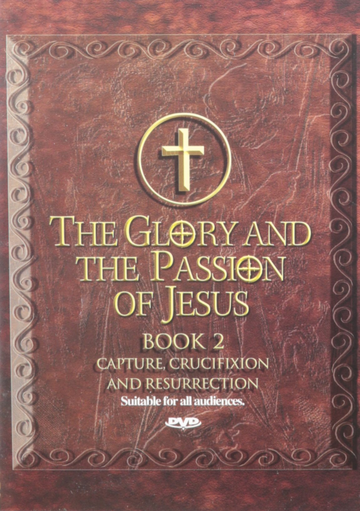 The Glory and The Passion of Jesus, Book 2: Capture, Crucifixion and Resurrection [Import] [DVD]