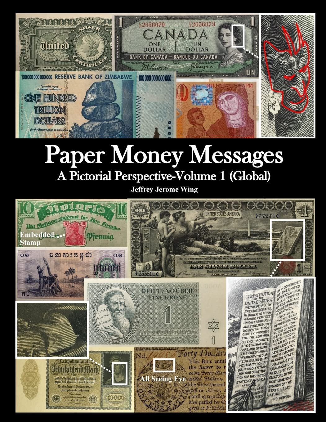 Paper Money Messages: A Pictorial Perspective - Volume 1 (Global)