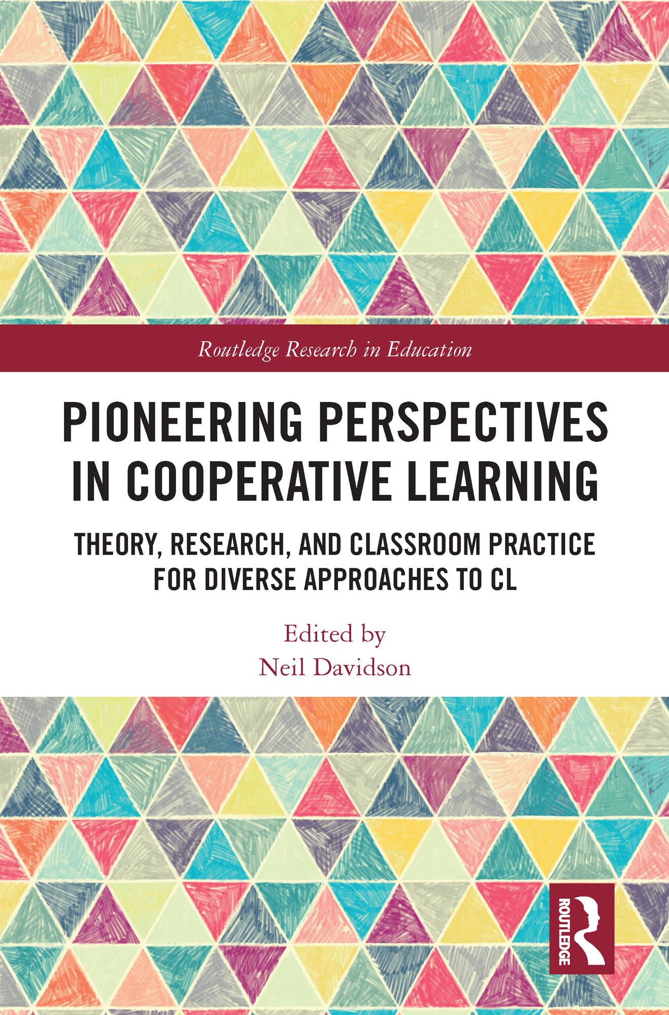 Pioneering Perspectives in Cooperative Learning (Routledge Research in Education)