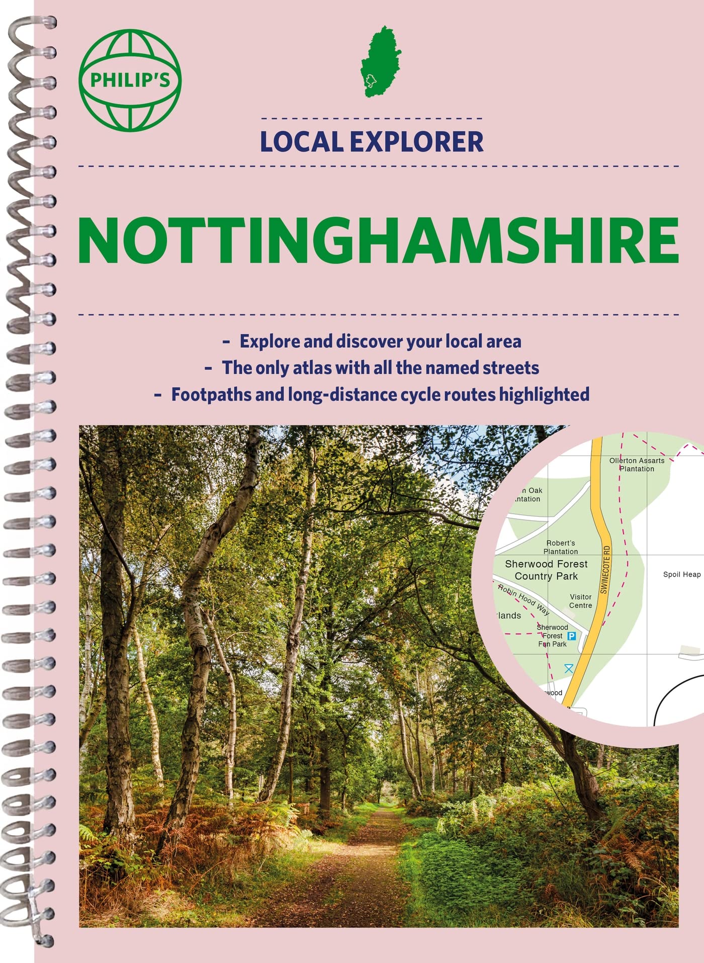 Philip's Local Explorer Street Atlas Nottinghamshire: Spiral Edition (Philip's Street Atlas)
