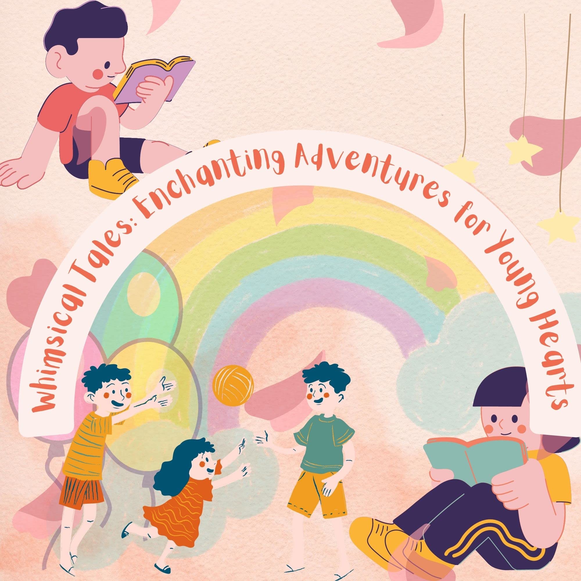 Whimsical Tales: Enchanting Adventures for Young Hearts (English Edition)
