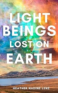 Light Beings Lost on Earth