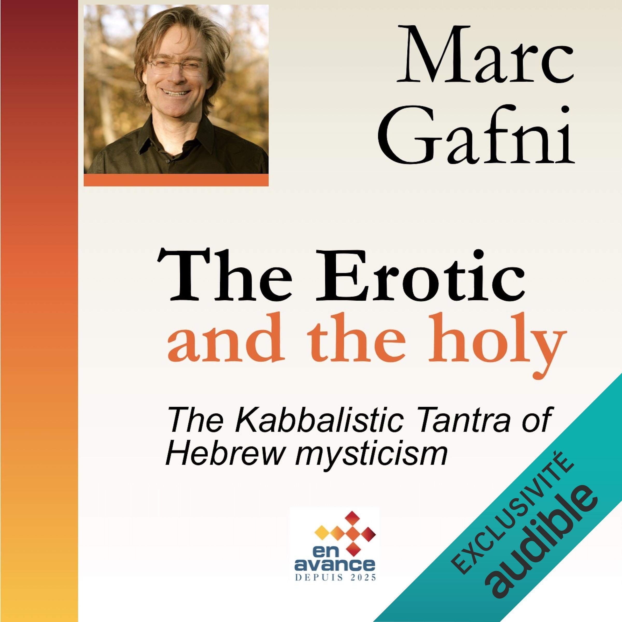 Cover art for The Erotic and the Holy: The Kabbalistic Tantra of Hebrew Mysticism