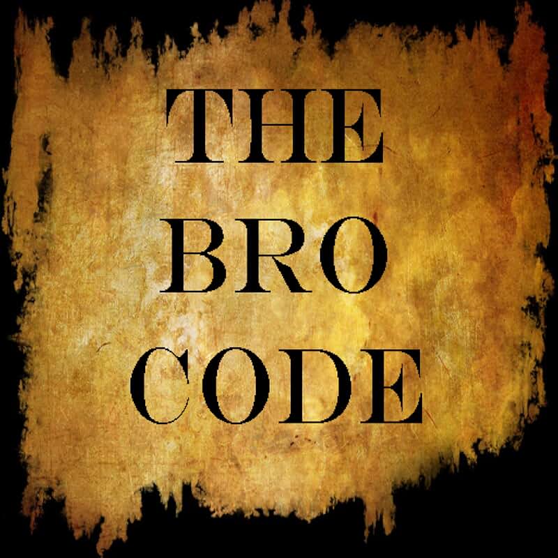 Bro code. Кодекс бро. bro. code holly.