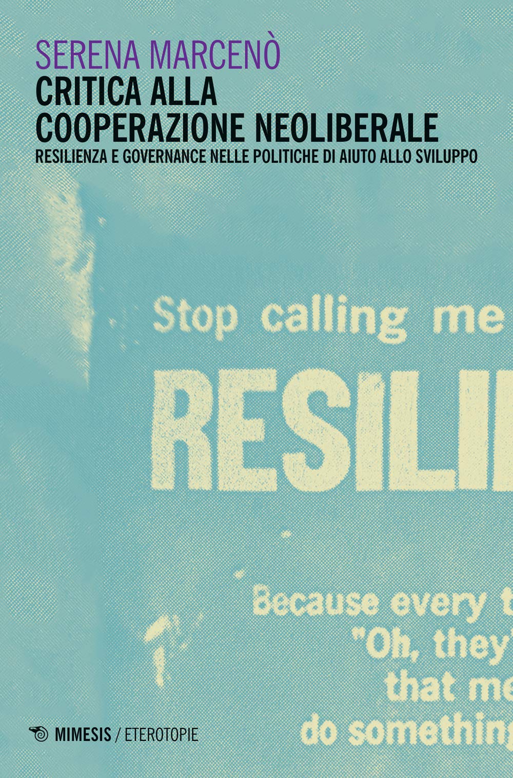 Critica Alla Cooperazione Neoliberale. Resilienza E Governance Nelle Politiche Di Aiuto Allo Sviluppo - 4