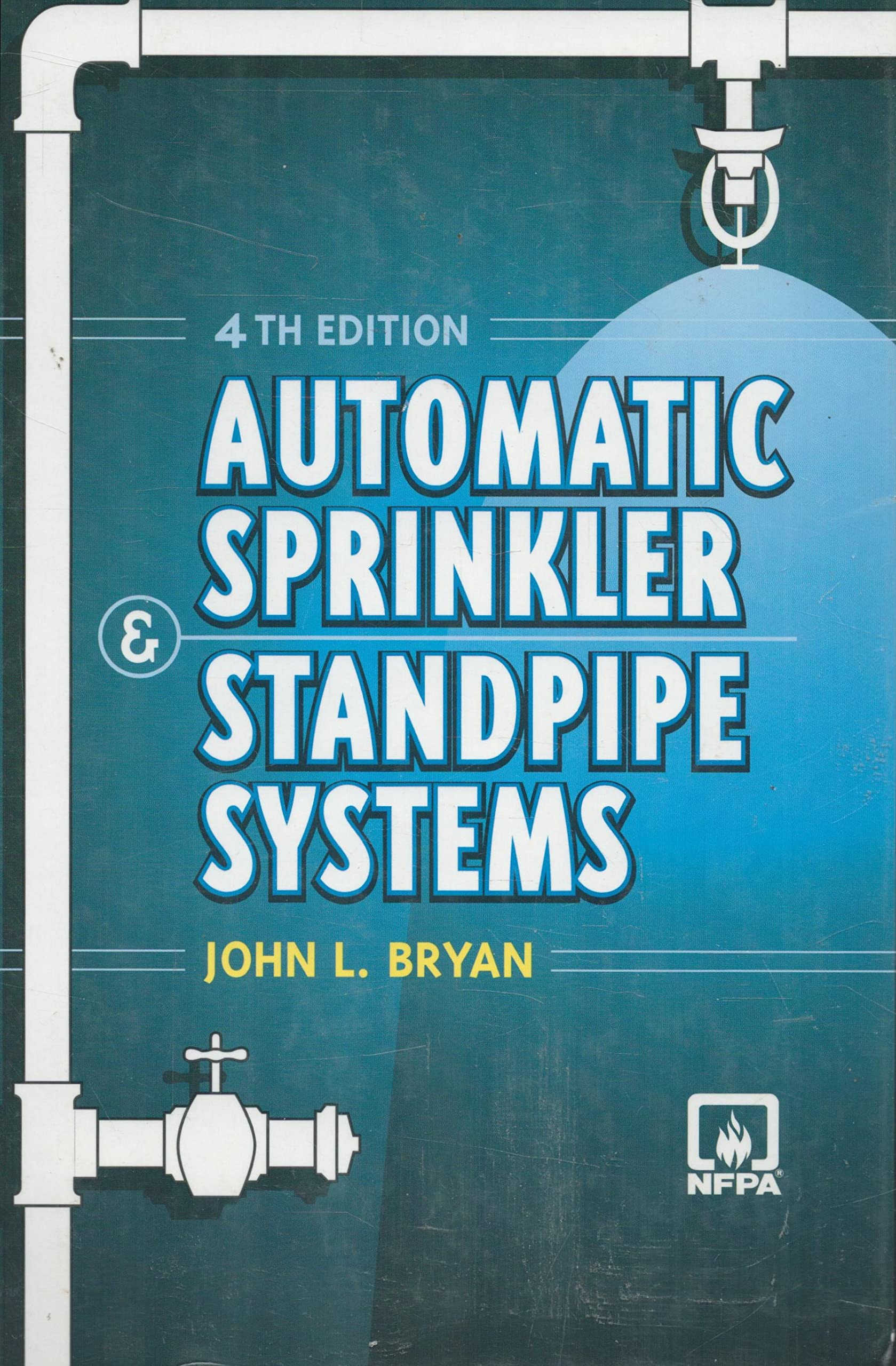 Automatic Sprinkler and Standpipe Systems