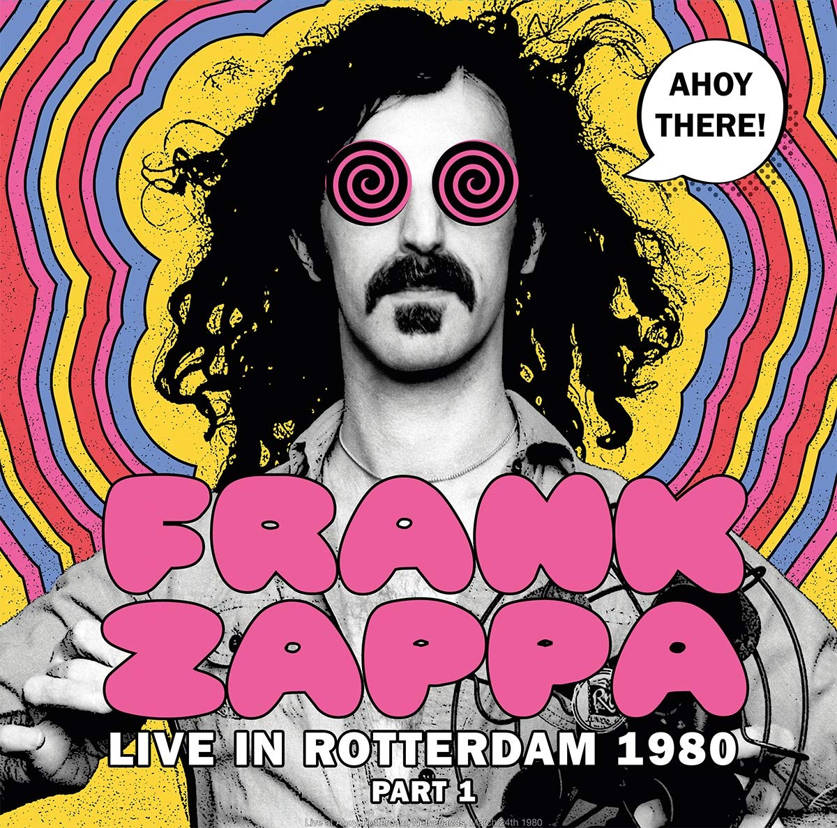 Ahoy There! Live In Rotterdam 1980: Part 1 [VINYL]