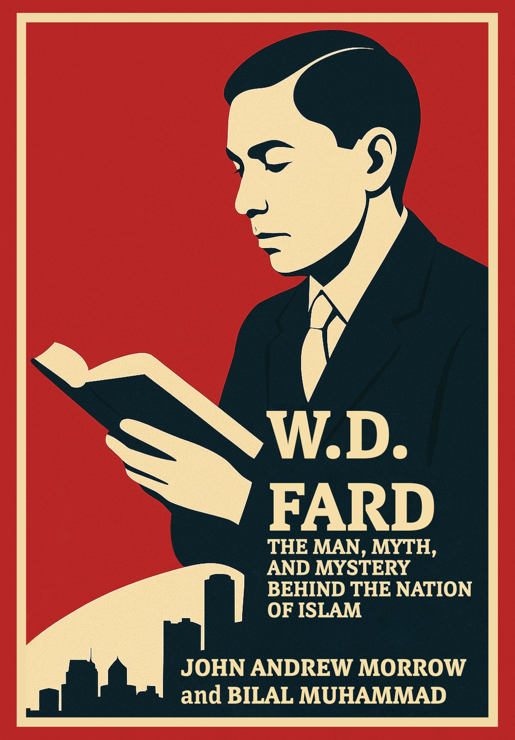 W. D. Fard: The Man, Mystery, and Myth Behind the Nation of Islam