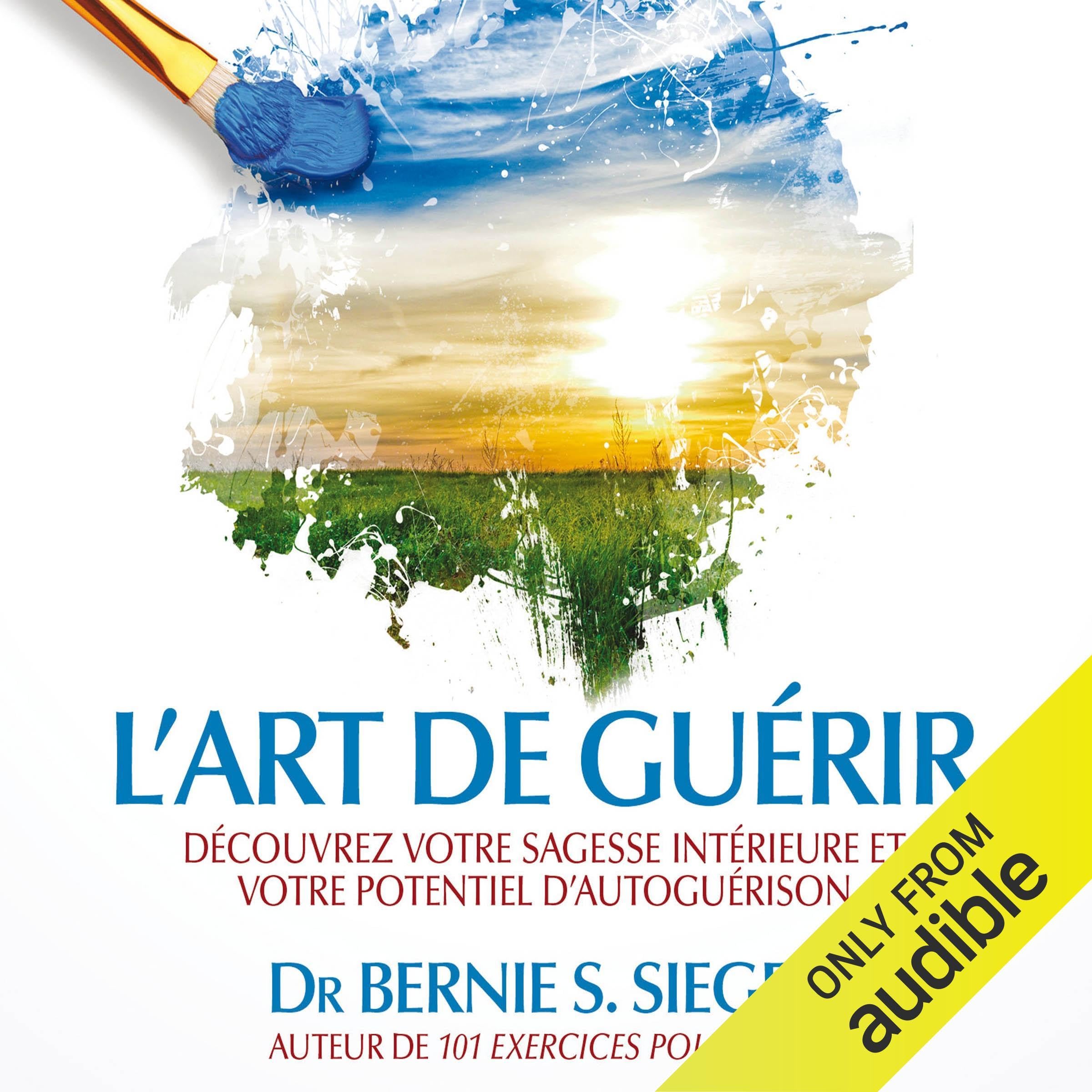 CD - L'art de guérir [Audio CD] Siegel, Bernie S.