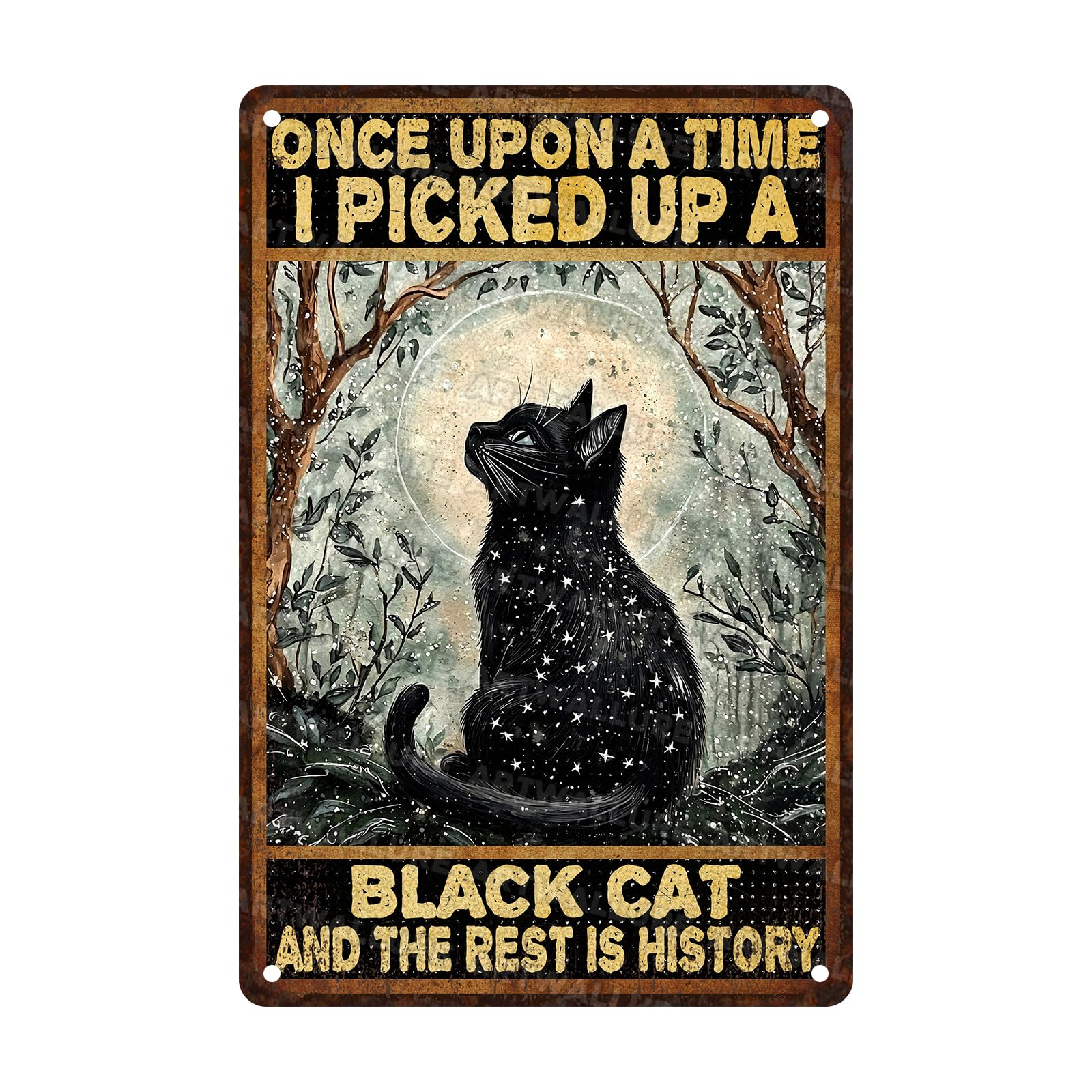 Black Cat Vintage Tin Sign Once Upon a Time I Picked Up a Black Cat and The Rest is History Metal Tin Sign for Home Coffee Wall Decor 8x12inch