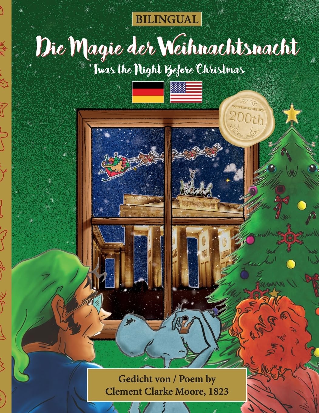 BILINGUAL 'Twas the Night Before Christmas - 200th Anniversary Edition: GERMAN Die Magie der Weihnachtsnacht ('Twas the Night Before Christmas - BILINGUAL - 200th anniversary edition) (German Edition)