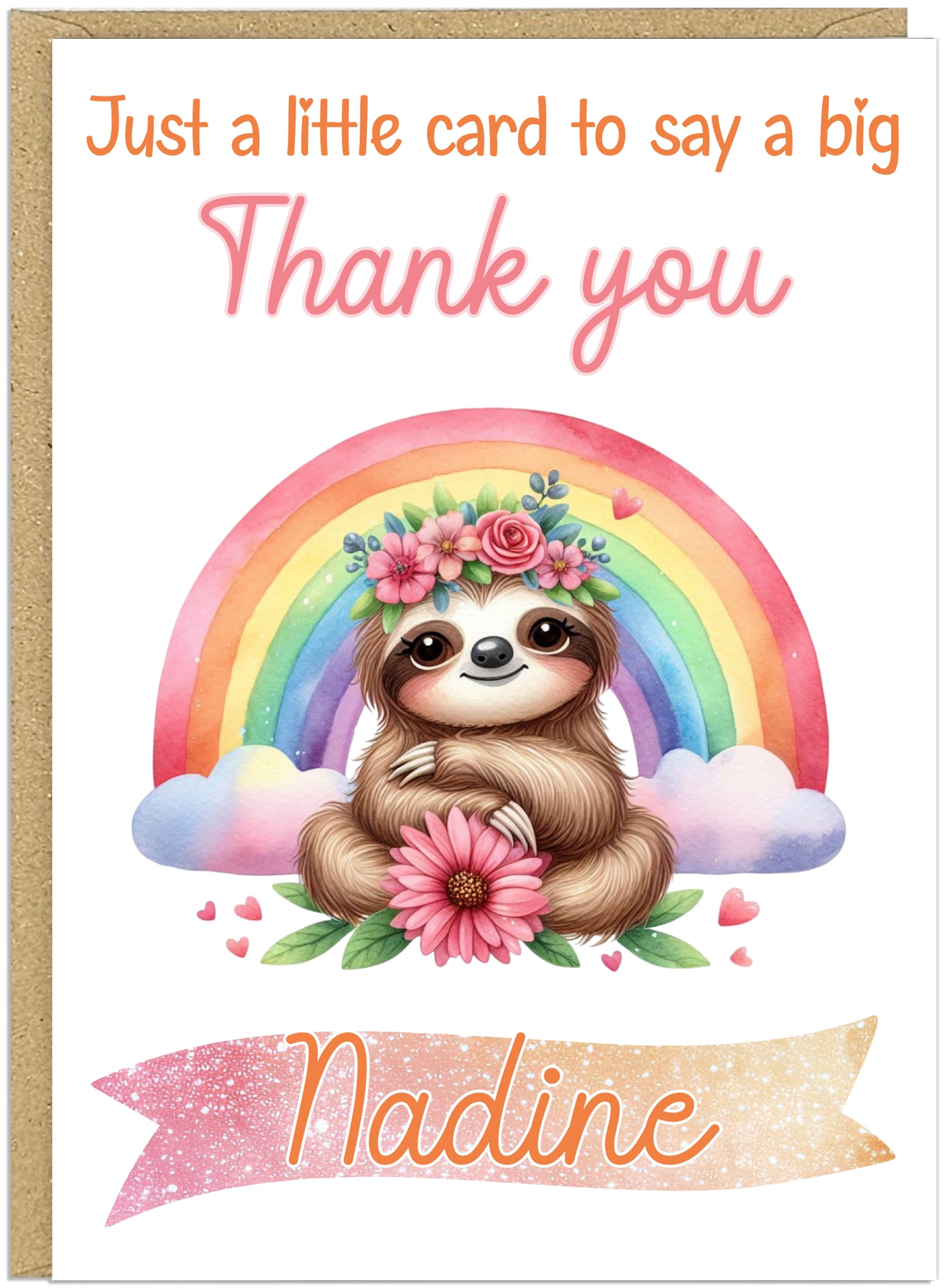 Cute Thank You Cards with Rainbow Animals - Say a Big Thanks! for Family Friends Teachers Neighbours Key Workers - Add Own Customised Name 15 Personalised Design Choices (Sloth)