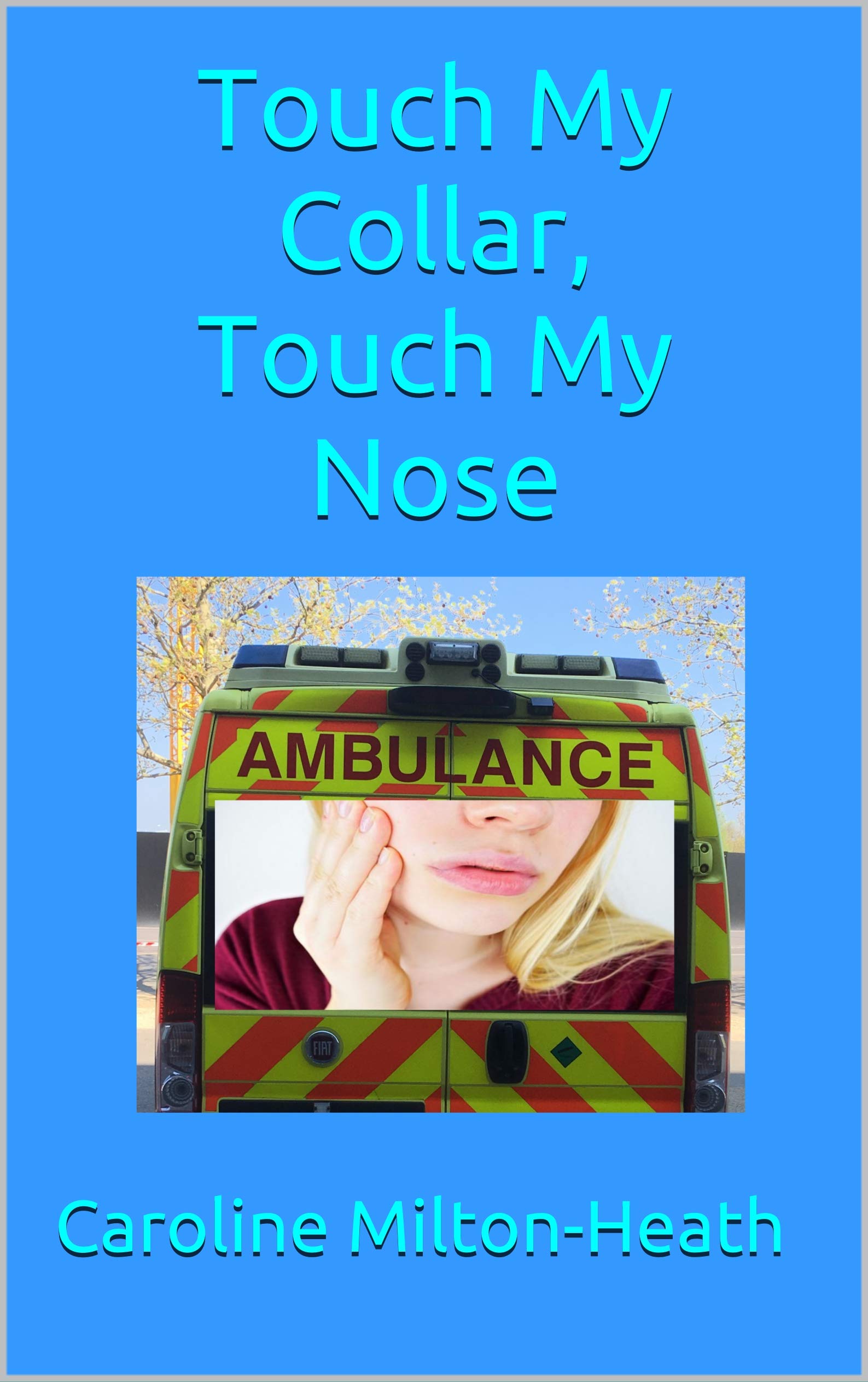 Touch My Collar, Touch My Nose