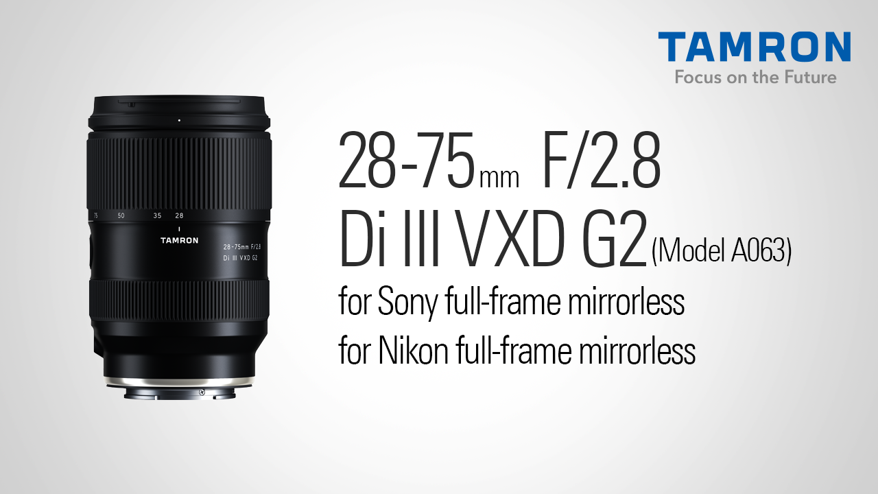 Tamron 28-75mm F2.8 DI III VXD G2 for Sony Full-Frame mirrorless  