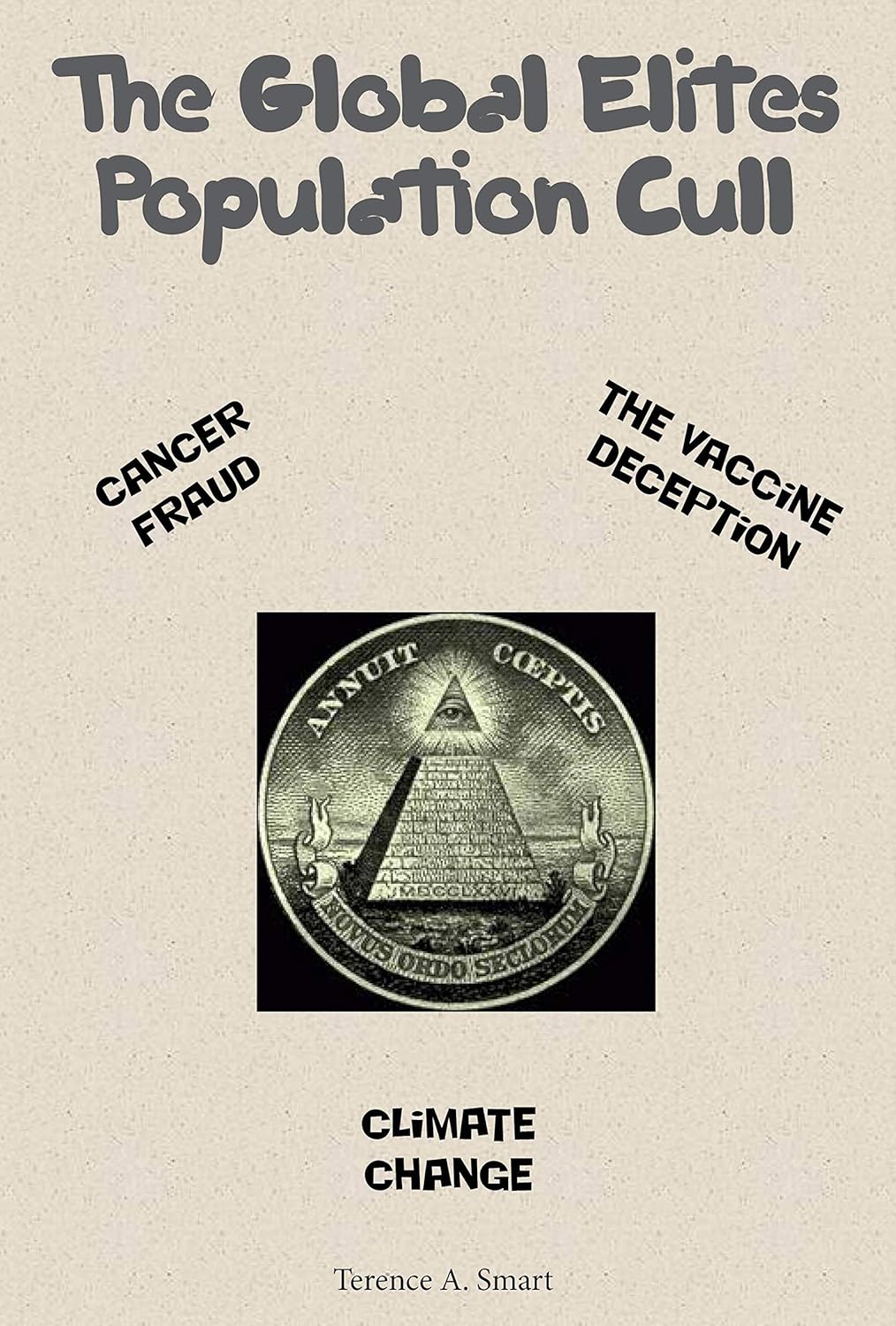 The Global Elites Population Cull eBook Smart, Terence A The Global Elites Population Cull eBook Smart, Terence A
