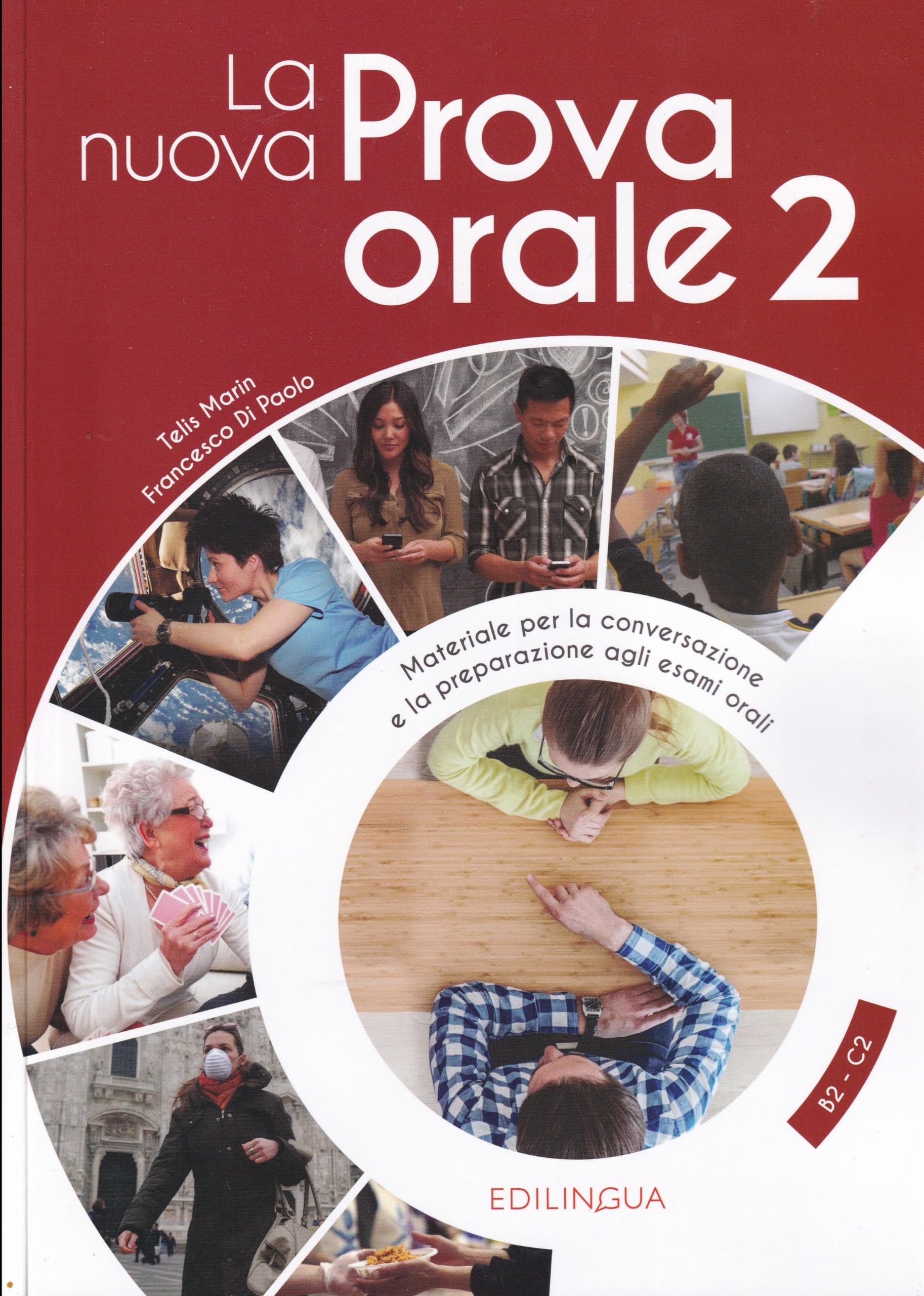 La Nuova Prova Orale. Materiale Per La Conversazione E La Preparazione Agli Esami Orali (Vol. 2): + Idee Online Code. B2/C2 - 4