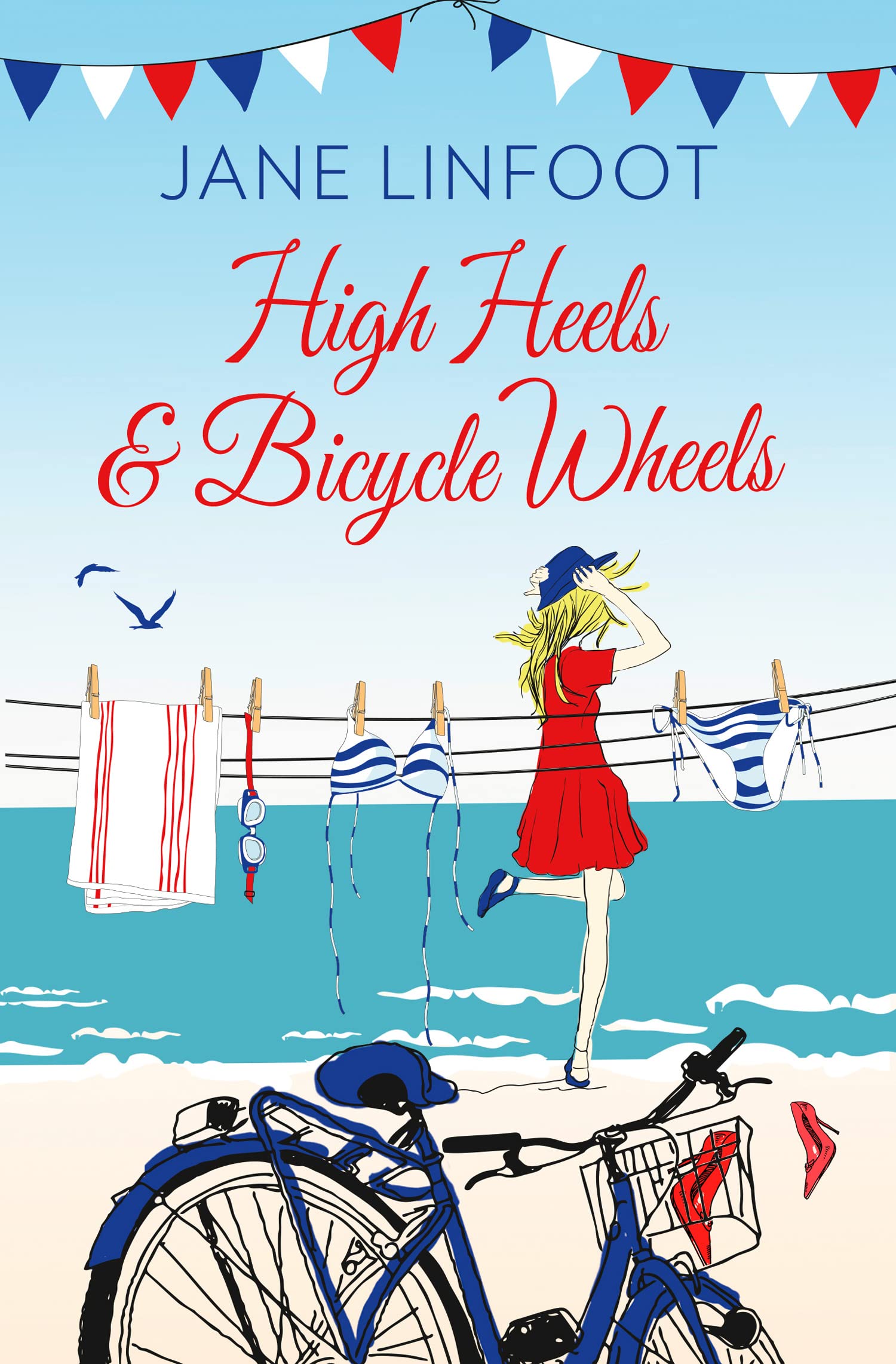 High Heels & Bicycle Wheels: A Hilarious Contemporary Romance About Unexpected Love in Cornwall