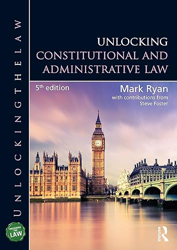 Unlocking Constitutional and Administrative Law (Unlocking the Law)