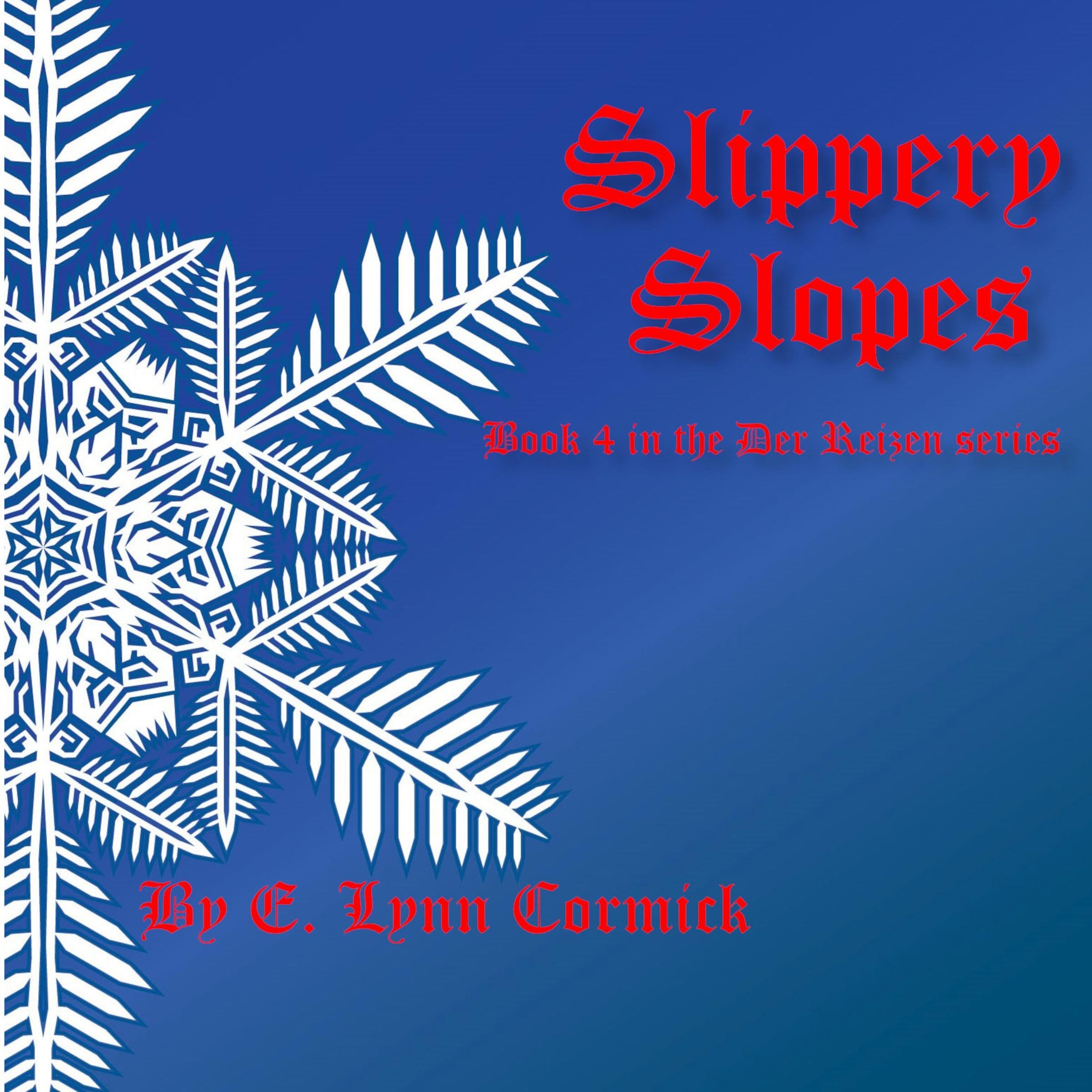 Cover art for Slippery Slopes: Der Reizen, Book 4