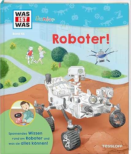 WAS IST WAS Junior Band 44 Roboter! | Superwissen mit WOW-Effekt | Illustriertes Klappenbuch für Kinder ab 5 Jahren (WAS IST WAS Junior Sachbuch, Band 44)