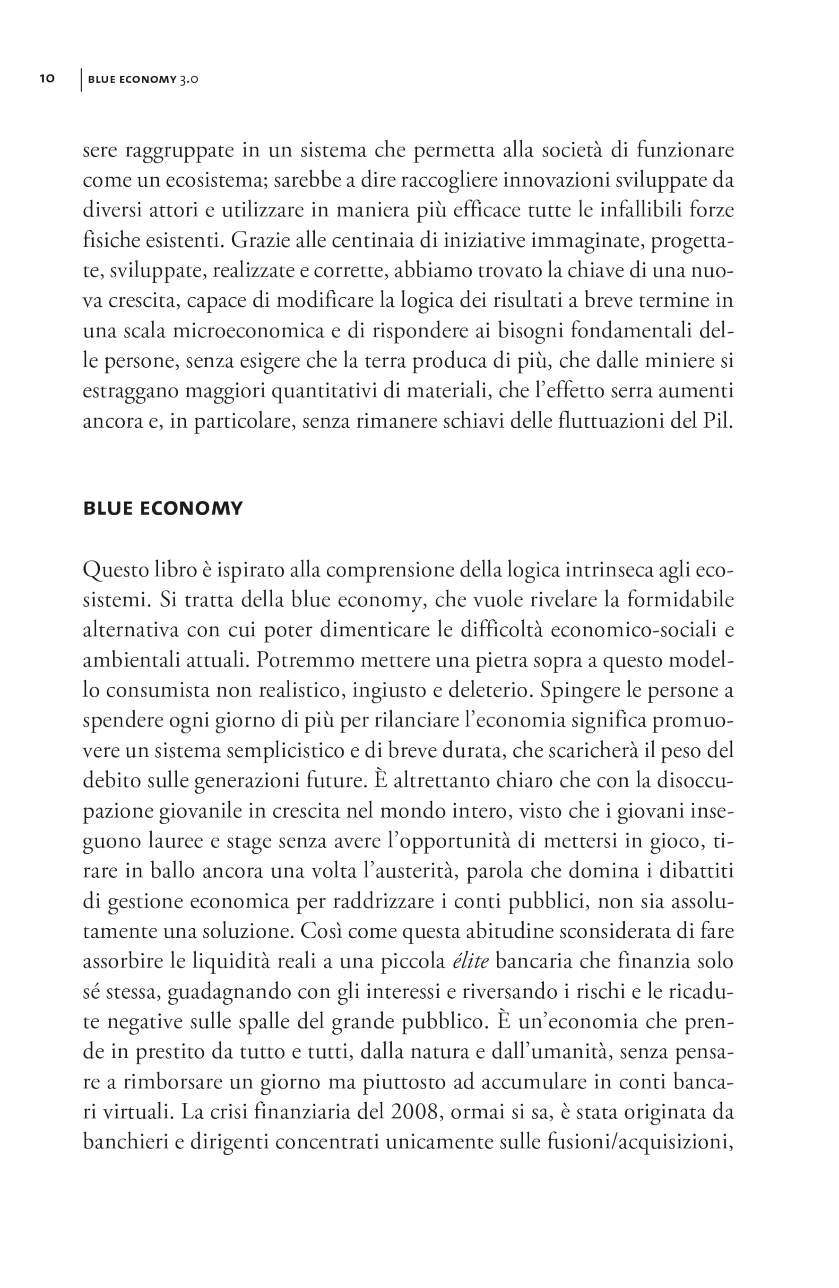 Blue economy 3.0. 200 progetti implementati. 5 miliardi di euro investiti. 3 milioni di nuovi posti di lavoro creati. Nuova ediz.