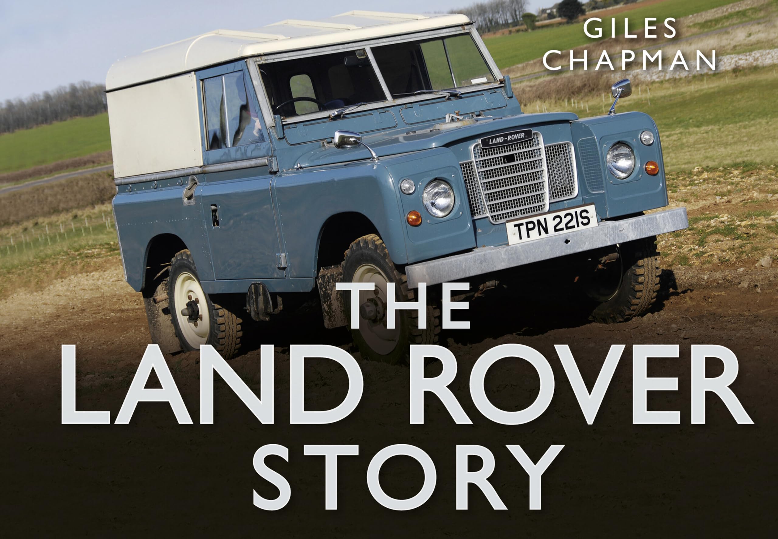 The Land Rover Story (The Story Series)