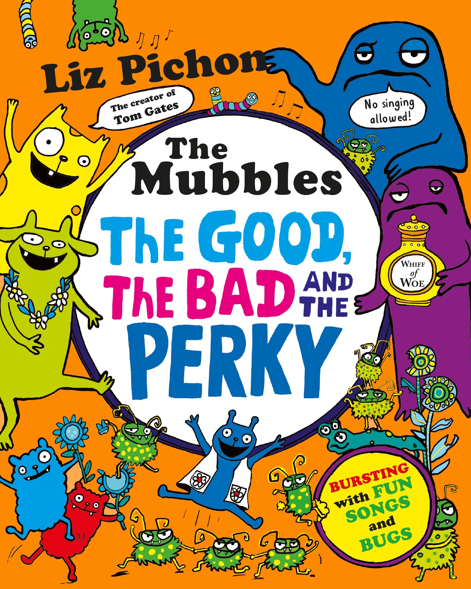 The Mubbles: The Good, the Bad and the Perky: A colourful comic book adventure from the hilarious creator of Tom Gates!