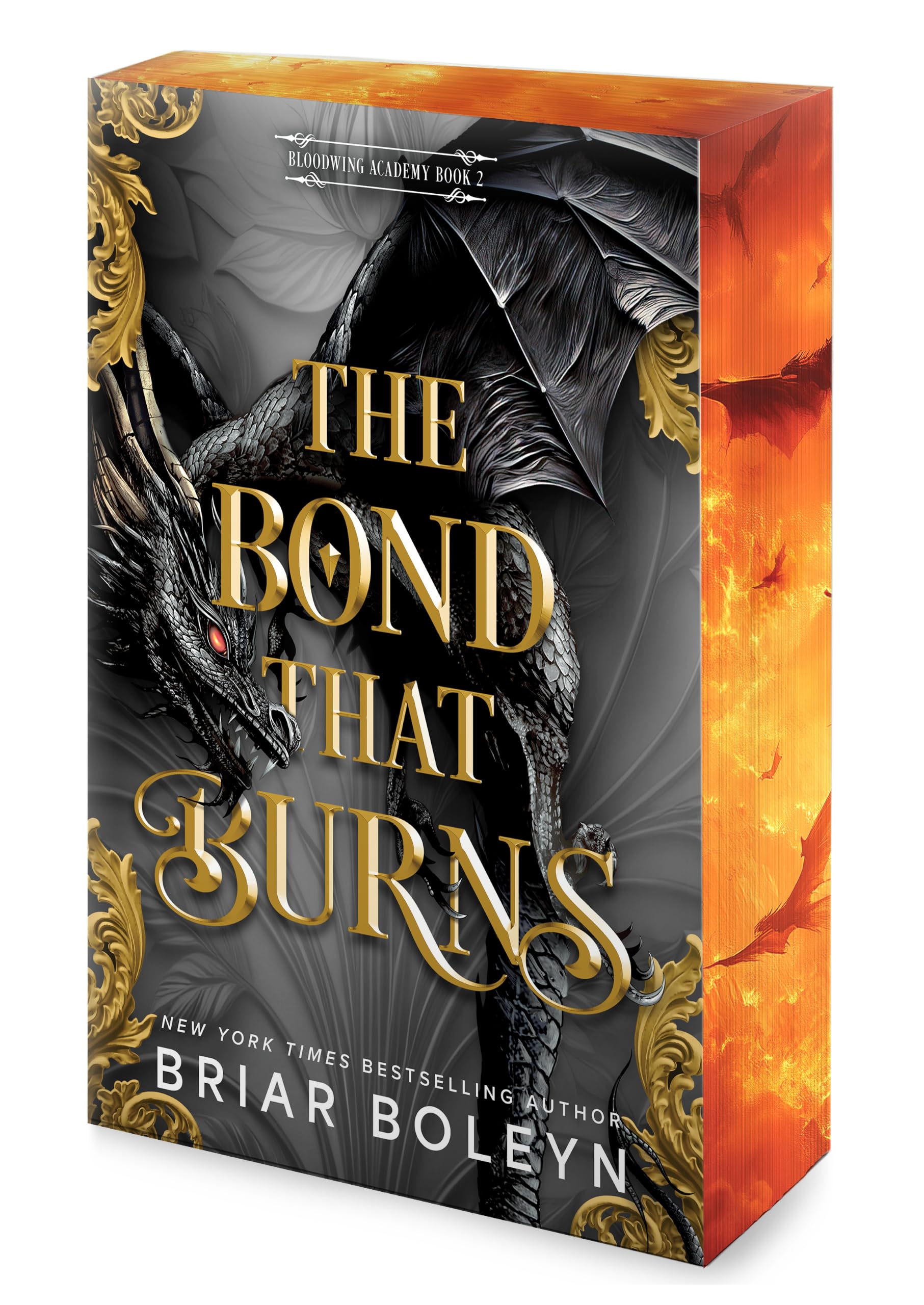 The Bond That Burns: A Novel (Bloodwing Academy, 2)