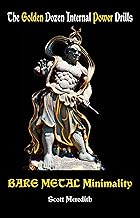 Bare Metal Minimality: The Golden Dozen Internal Power Drills