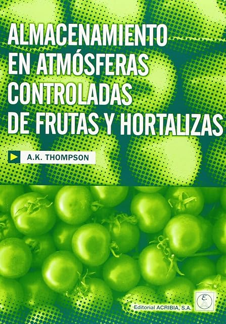 Portada de Almacenamiento en atmósferas controladas de frutas y hortalizas