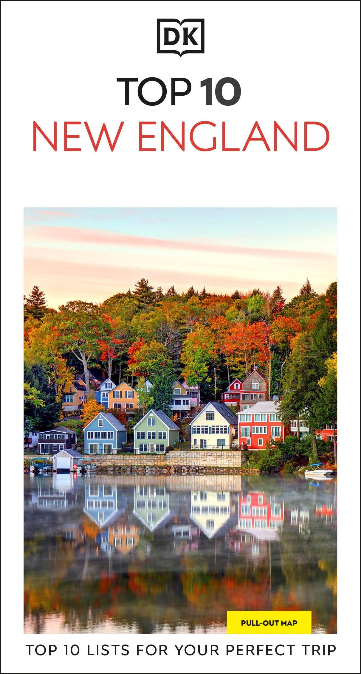 DK Top 10 New England: Top 10 lists for your perfect trip, plus an all-weather folded map (Pocket Travel Guide)