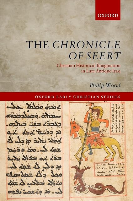 Portada de The Chronicle of Seert: Christian Historical Imagination in Late Antique Iraq