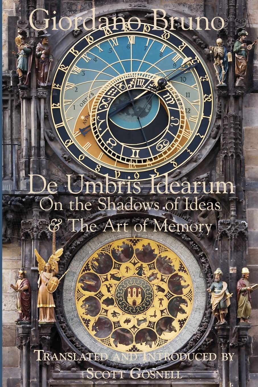 De Umbris Idearum: On the Shadows of Ideas: 1 (Collected Works of Giordano Bruno)