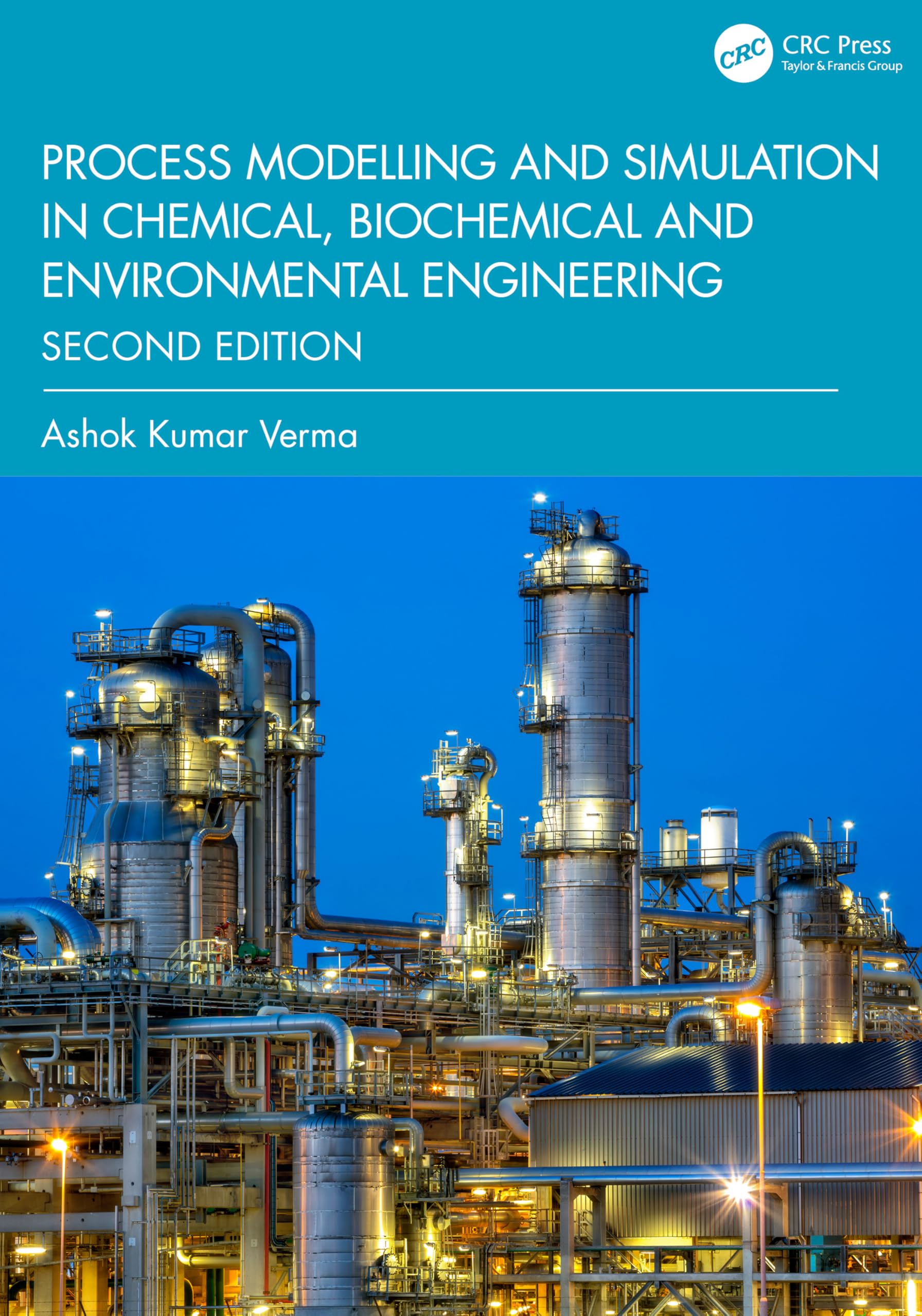 Process Modelling and Simulation in Chemical, Biochemical and Environmental Engineering