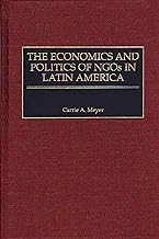 The Economics and Politics of NGOs in Latin America