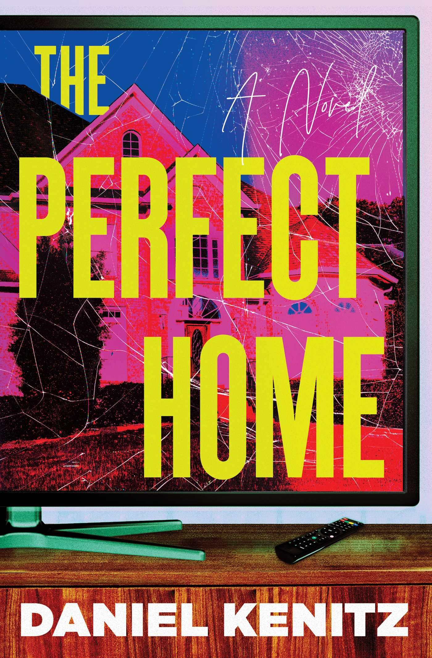 The Perfect Home [Paperback] Kenitz, Daniel