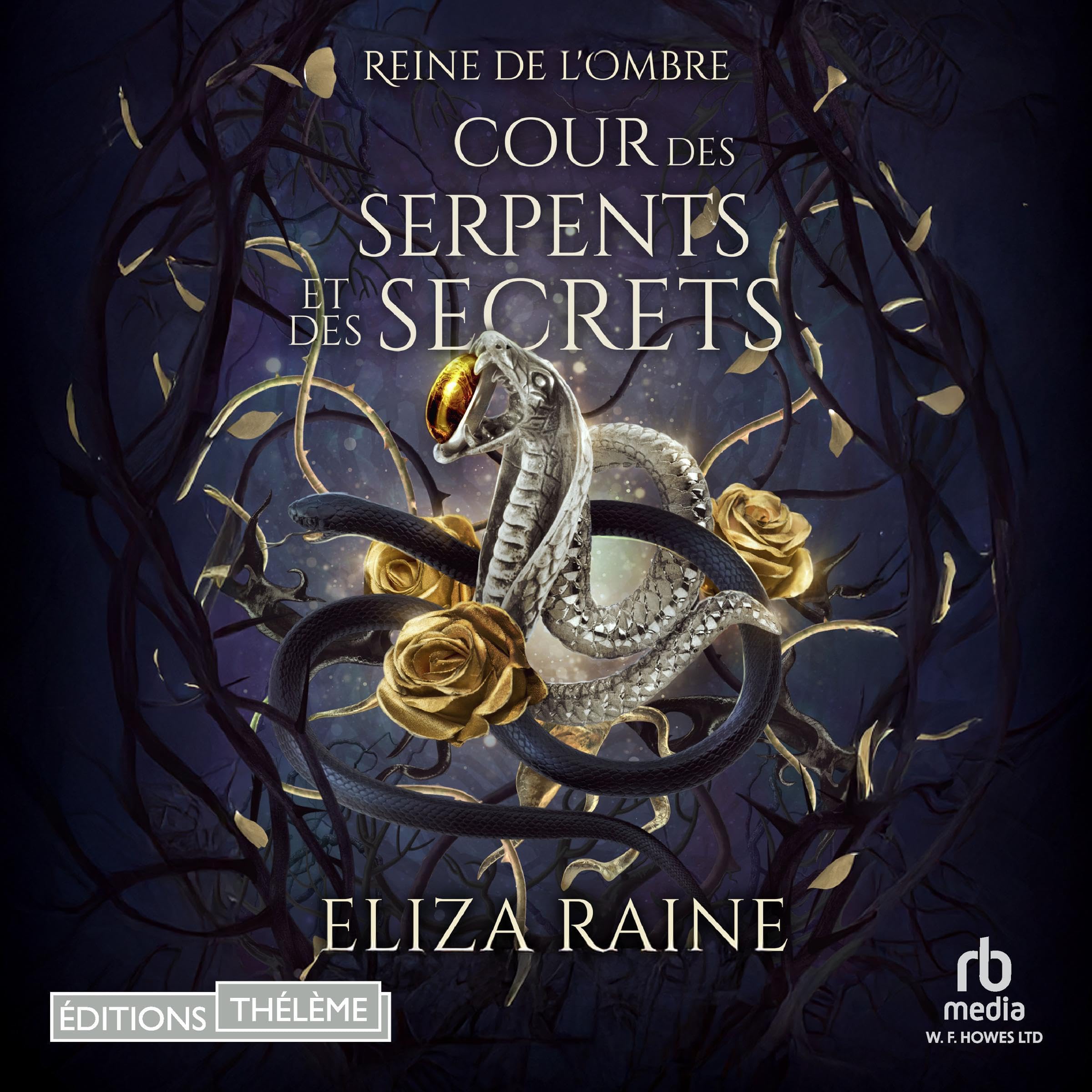 Cover art for Cour des Serpents et des Secrets: Mari&eacute;es de la brume et des fa&euml;s [Court of Serpents and Secrets: A Brides of Mist and Fae Novel]