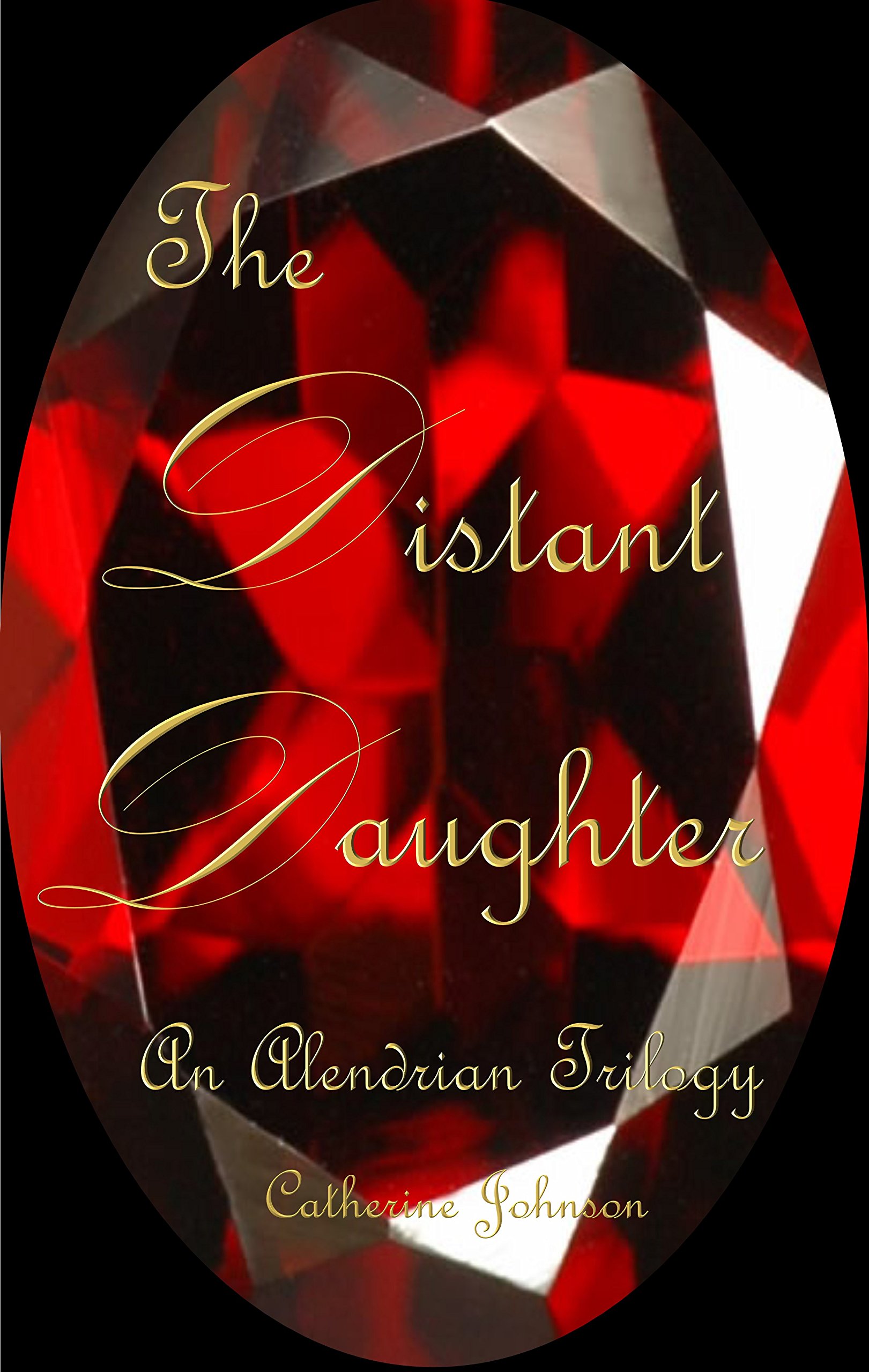 The Distant Daughter (An Alendrian Trilogy Book 2)