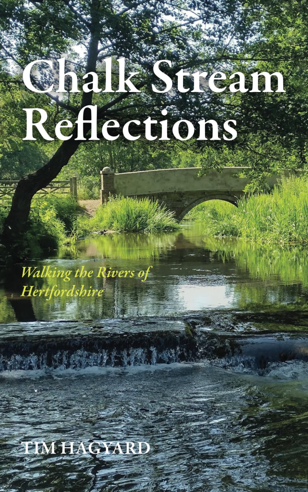 Chalk Stream Reflections: Walking the Rivers of Hertfordshire