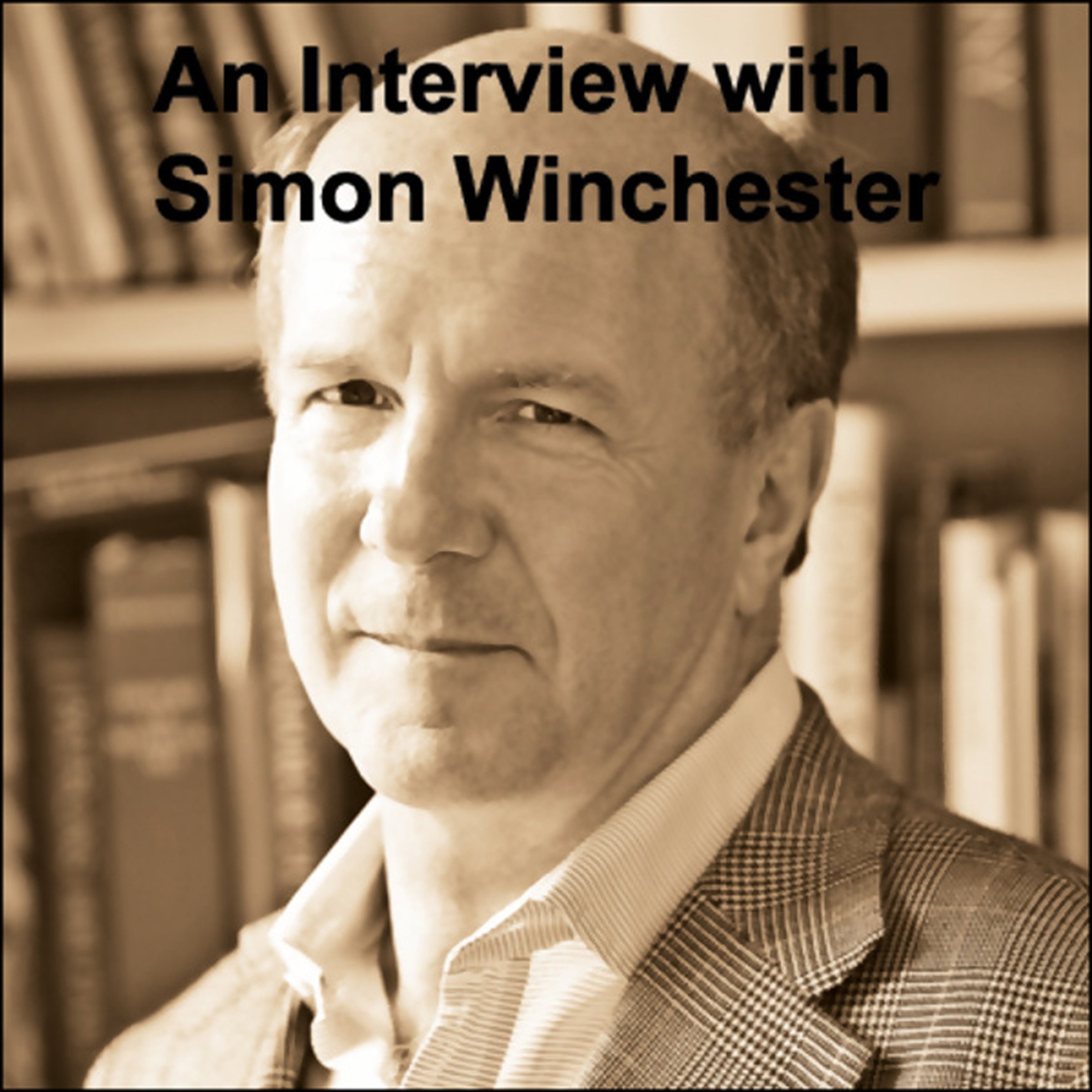 Cover art for An Interview with Simon Winchester