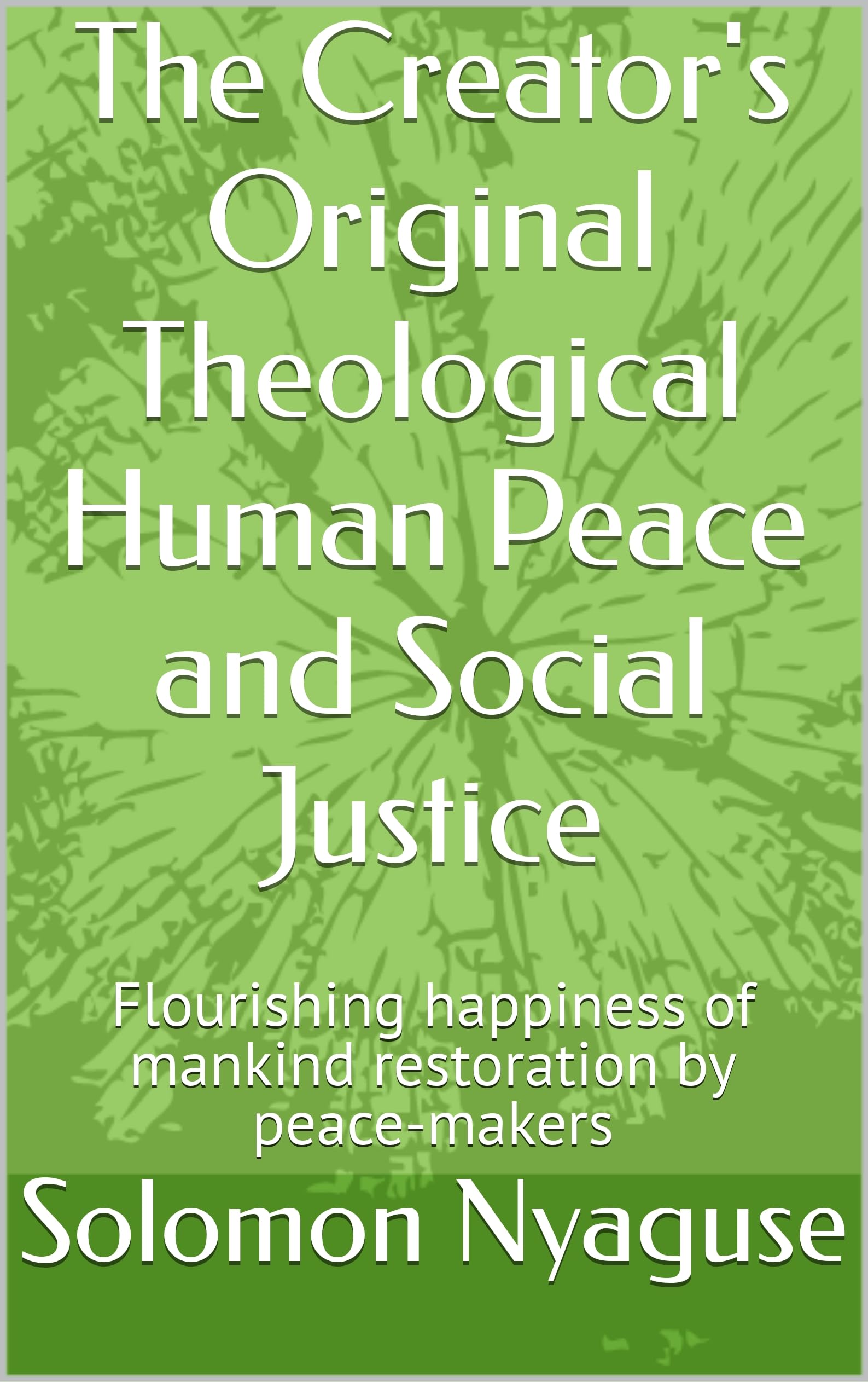 Human Peace and Social Justice : le livre de chevet pour réenchanter votre quotidien