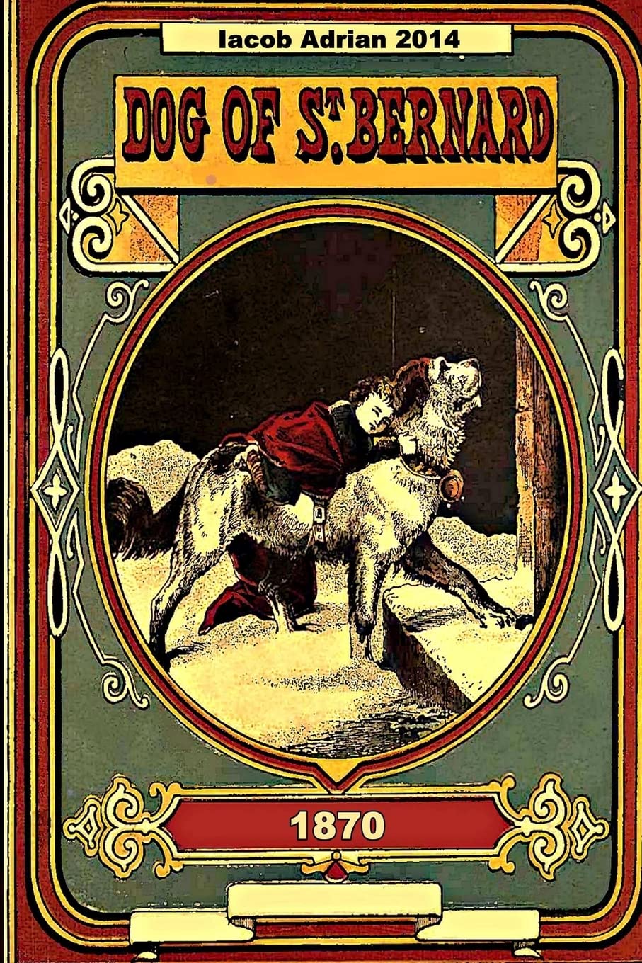 Dog of St. Bernard and other stories 1870