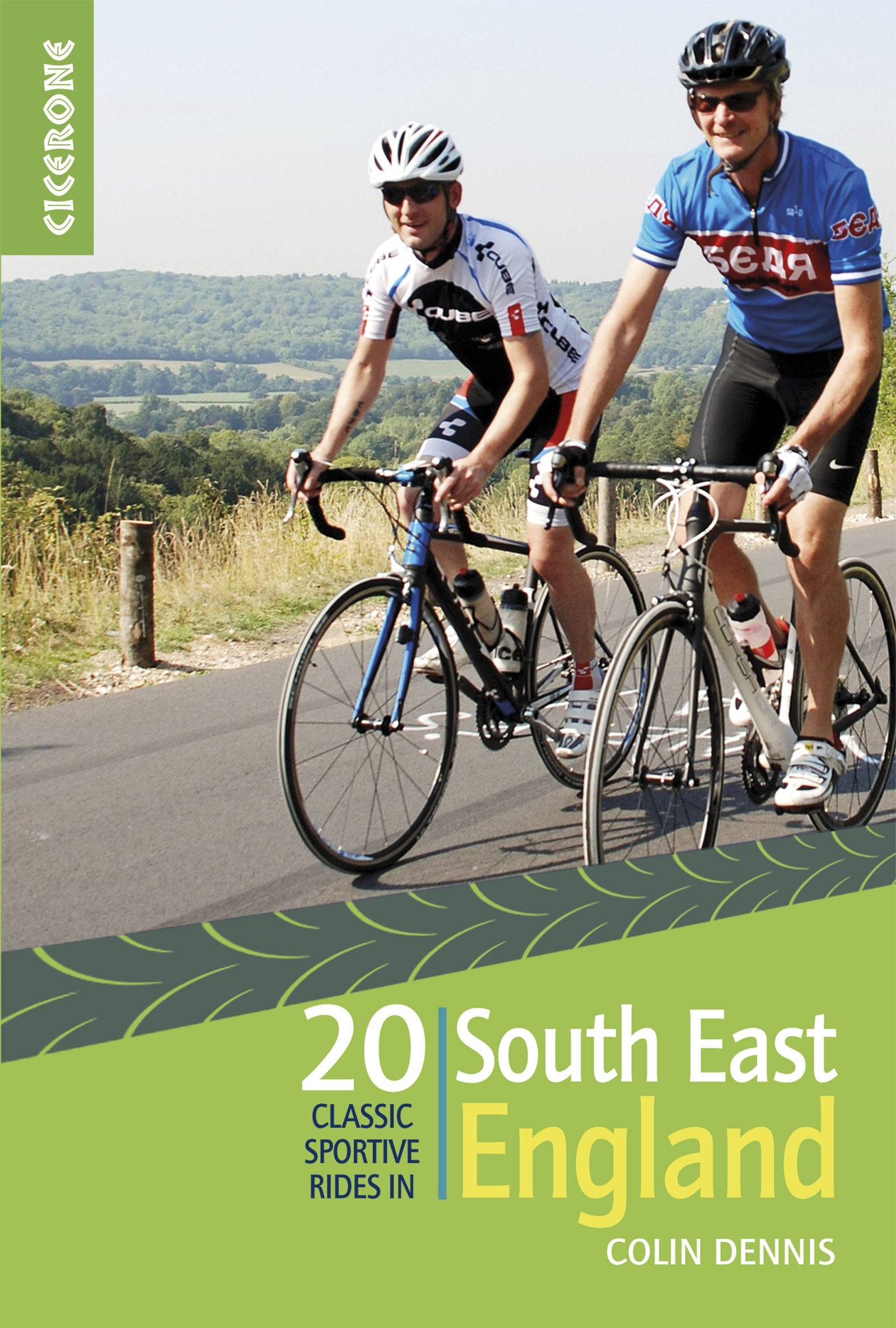 20 Classic Sportive Rides in South East England: Graded routes on cycle-friendly roads between Kent, Oxford and the New Forest (Cicerone Cycling Guides)
